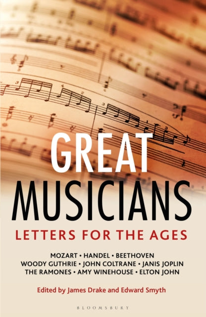Letters for the Ages Great Musicians - James Drake