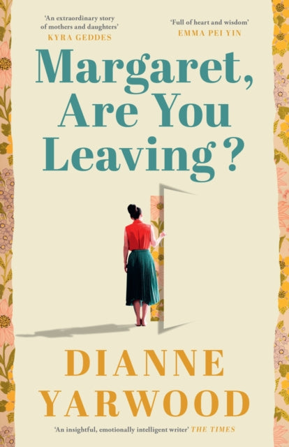 Margaret, Are You Leaving? - Dianne Yarwood