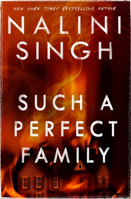 Front cover of Such a Perfect Family by Nalini Singh, paperback