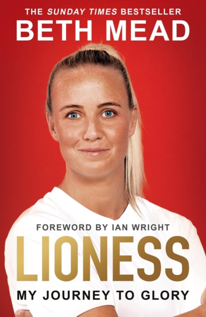 Front cover of Lioness - My Journey to Glory by Ian Wright, paperback