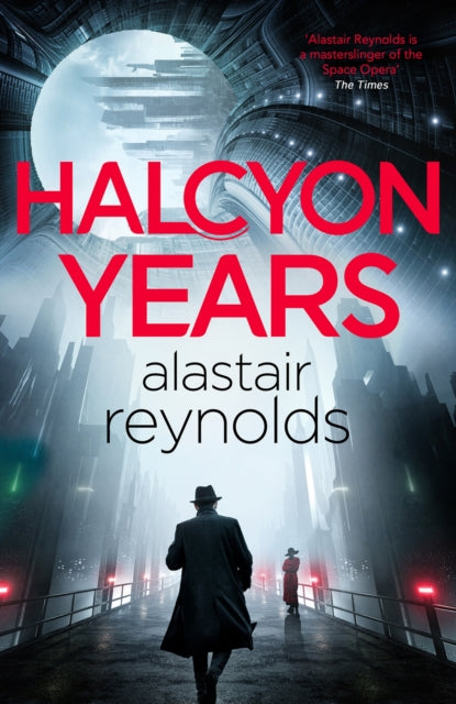 Halcyon Years : A gripping new murder mystery set on a spaceship from the million-copy bestselling `mastersinger' of science fiction - Alastair Reynolds