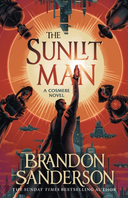 The Sunlit Man : A Cosmere Standalone - Brandon Sanderson