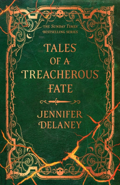 Tales of a Treacherous Fate : The spellbinding Sunday Times bestselling gothic romantasy series inspired by Jane Eyre perfect for fans of Rachel Gillig - Jennifer Delaney