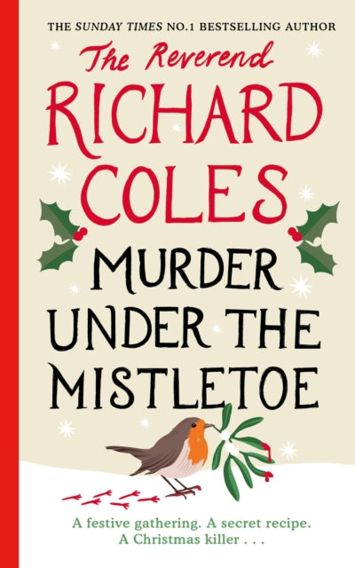 Murder Under the Mistletoe : A Canon Clement Christmas Novella - Reverend Richard Coles