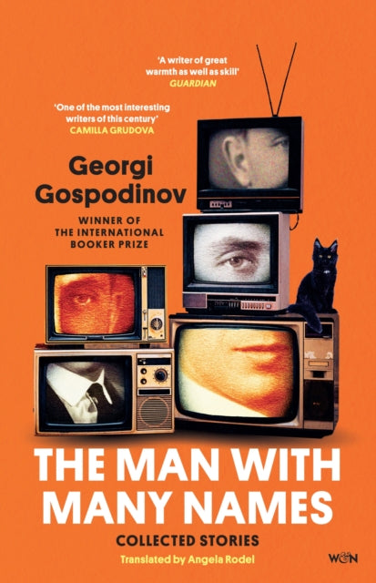 The Man with Many Names : From the International Booker Prize-winning author of Time Shelter - Georgi Gospodinov
