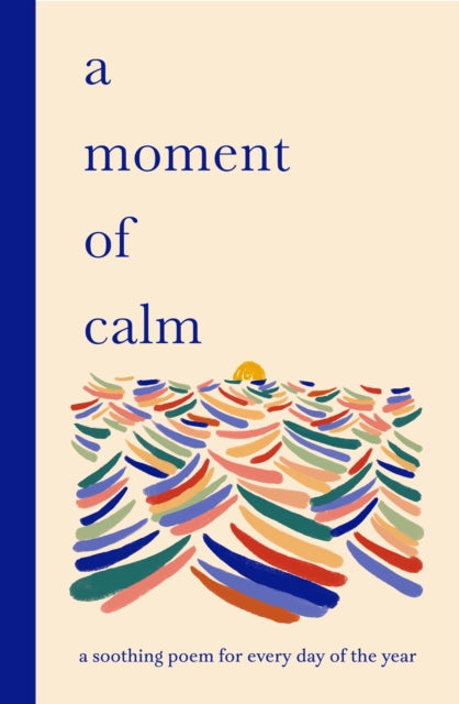Front cover of A Moment of Calm by Ana Sampson, hardback
