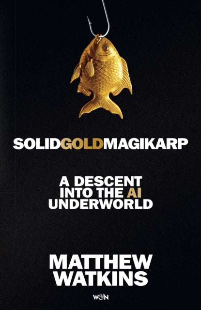 SolidGoldMagikarp : A Descent Into the AI Underworld - Matthew Watkins
