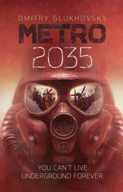 Front cover of Metro 2035 by Dmitry Glukhovsky, hardback