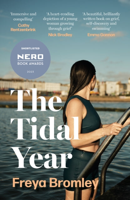 The Tidal Year : shortlisted for the Nero Book Awards 2023 - Freya Bromley