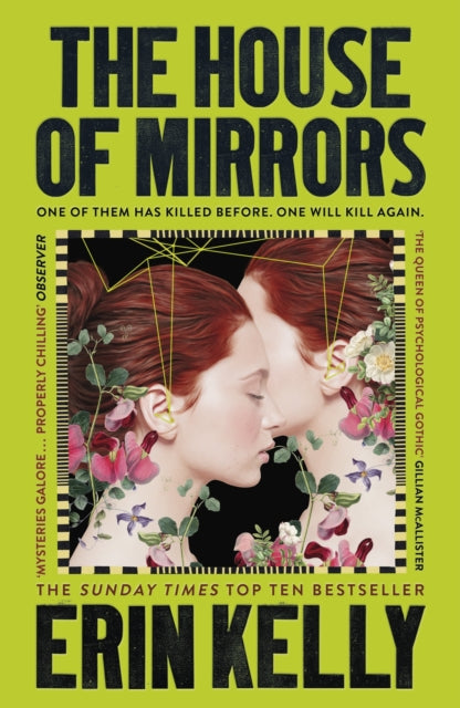 The House of Mirrors : 'a gorgeous, creepy Gothic story for our times' (NICCI FRENCH) from the author of The Night Stairs - Erin Kelly