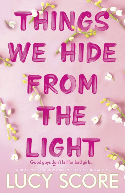 Front cover of Things We Hide From The Light by Lucy Score, paperback