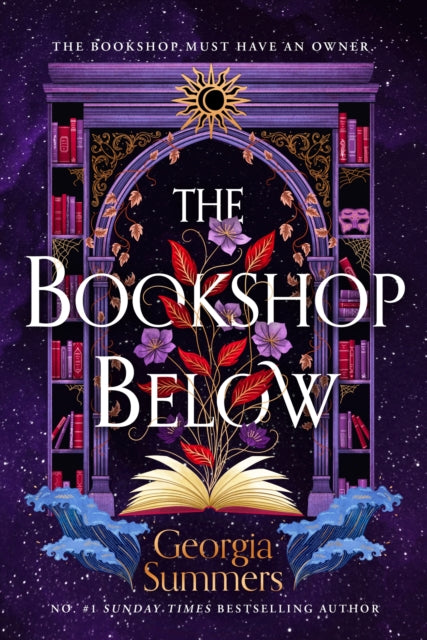 The Bookshop Below : the sweepingly romantic fantasy tale by #1 Sunday Times bestselling author - Georgia Summers
