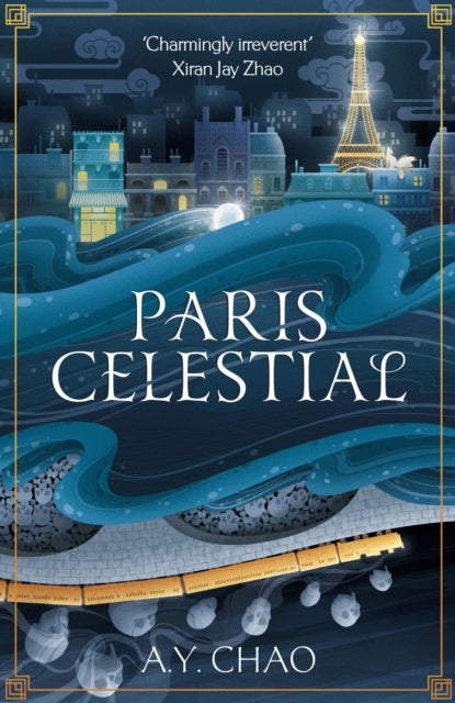 Front cover of Paris Celestial by A.Y. Chao, hardback