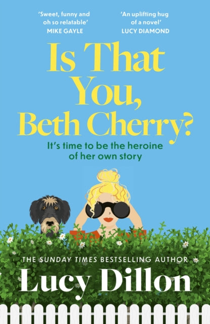 Is That You, Beth Cherry? : the warm and witty new novel from the author of Irresponsible Adult - Lucy Dillon