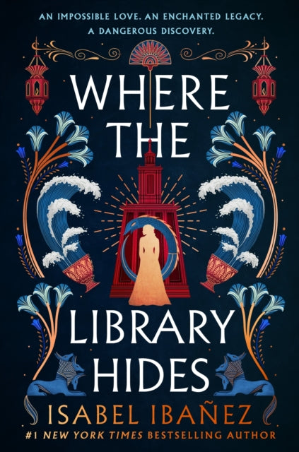 Front cover of Where the Library Hides by Isabel Ibanez, paperback