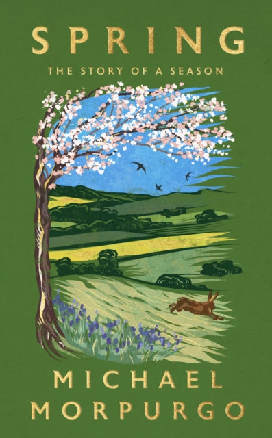 Spring : The uplifting memoir of springtime joy - an instant Sunday Times bestseller - Michael Morpurgo