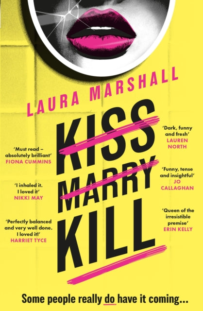 Front cover of Kiss Marry Kill by Laura Marshall, paperback