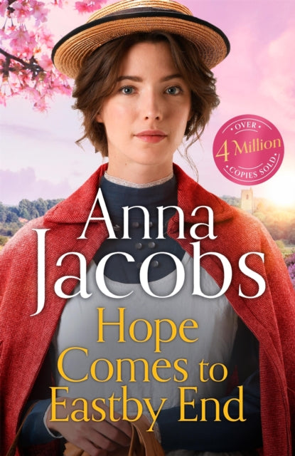 Hope Comes to Eastby End : drama returns in the gripping new saga series from multi-million-copy bestseller Anna Jacobs - Anna Jacobs