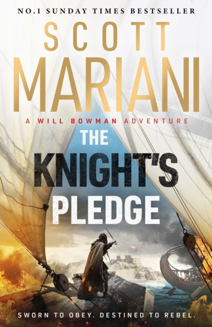 The Knight's Pledge : An epic historical adventure novel in the Will Bowman saga, from the Sunday Times bestselling author of the Ben Hope series - Scott Mariani