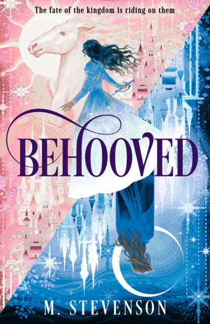 Behooved : a whimsical novel to fill your emptiness after My Lady Jane - M. Stevenson