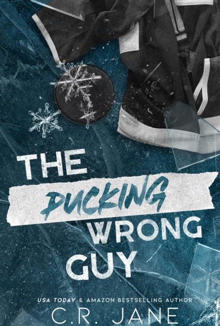Front cover of The Pucking Wrong Guy by C.R. Jane, paperback