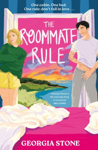 The Roommate Rule : A hilarious and sexy opposites-attract, forced-proximity summer romance - Georgia Stone