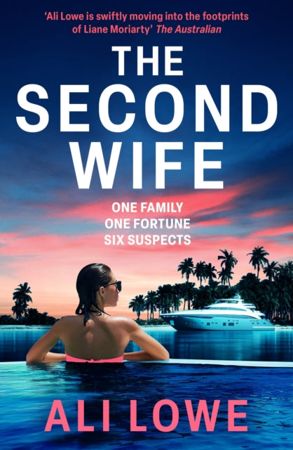 The Second Wife : Succession meets The White Lotus in this gripping new thriller - Ali Lowe