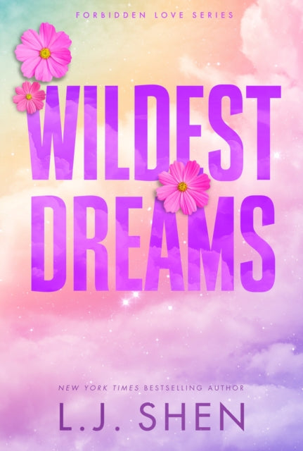 Wildest Dreams : the must-read enemies to lovers, brother's best friend romance that's intense, spicy, and addictive, from the co-author of MY DARK ROMEO