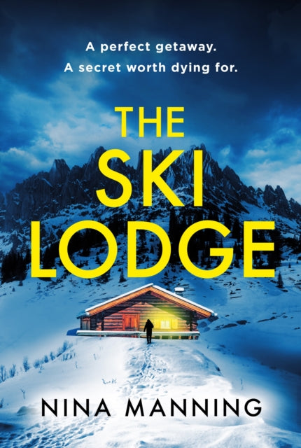 Front cover of The Ski Lodge by Nina Manning, paperback
