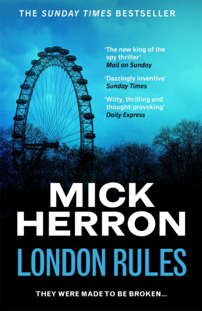 London Rules : The bestselling thrillers that inspired the hit Apple TV+ show Slow Horses (Slough House Thriller 5) - Mick Herron