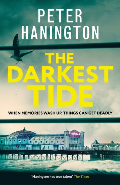 The Darkest Tide : When memories wash up, things can get deadly - Peter Hanington