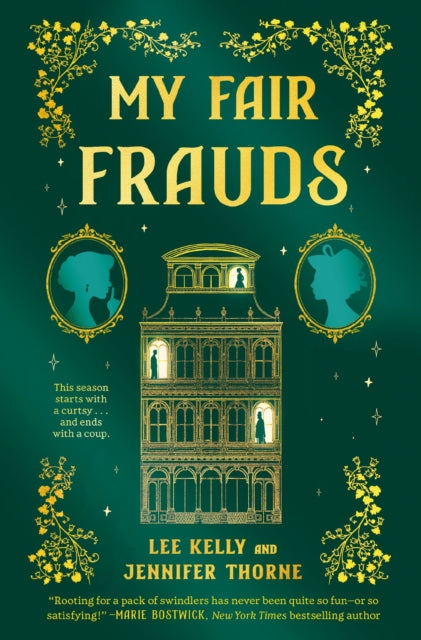 My Fair Frauds : A Novel - Jennifer Thorne
