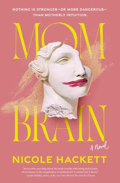 Mom Brain : A Novel