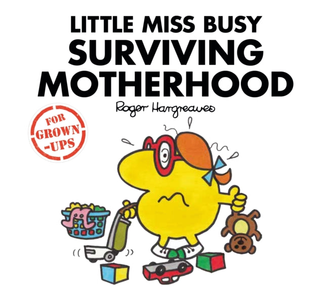 Little Miss Busy Surviving Motherhood - Sarah Daykin