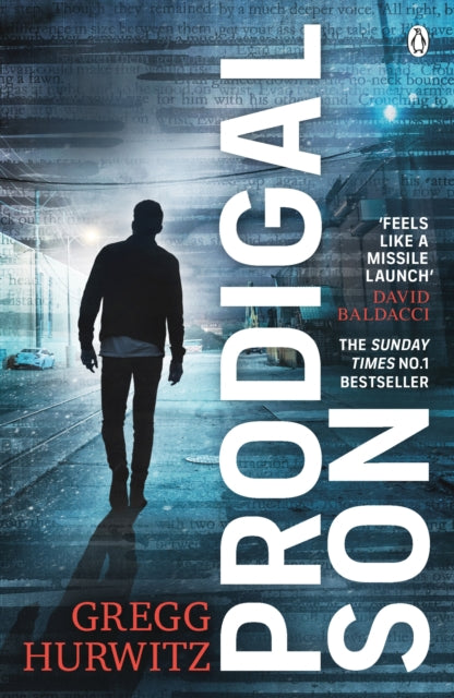 Prodigal Son : The explosive and thrilling Sunday Times bestseller - Gregg Hurwitz