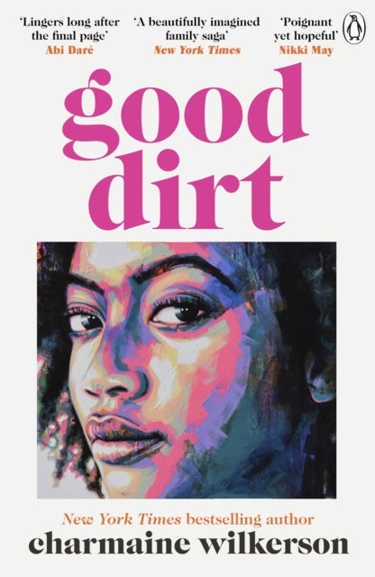 Front cover of Good Dirt by Charmaine Wilkerson, paperback