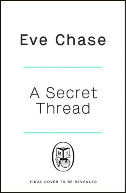 The Secret Thread - Eve Chase
