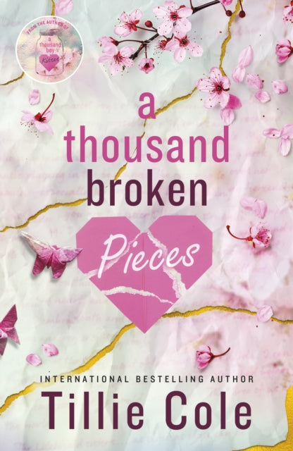 Front cover of A Thousand Broken Pieces by Tillie Cole, paperback