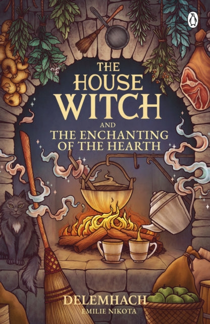 Front cover of The House Witch and The Enchanting of the Hearth by Emilie Nikota, paperback