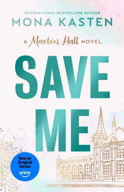 Front cover of Save Me by Mona Kasten, paperback
