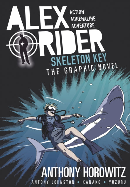 Skeleton Key Graphic Novel : A thrilling full-colour adaptation of the third book in the action-packed spy adventure series that has sold over 21 million copies worldwide