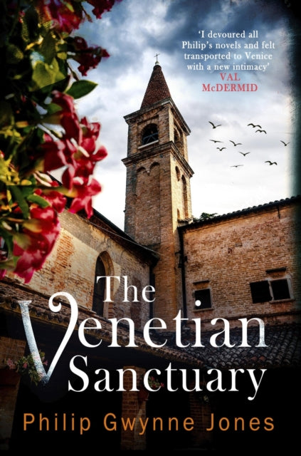 The Venetian Sanctuary : A gripping, atmospheric thriller set in the beautiful and secretive islands of Venice