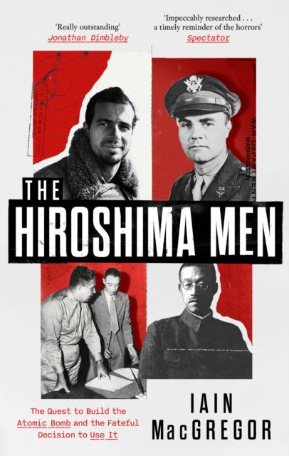 Front cover of The Hiroshima Men by Iain MacGregor, paperback