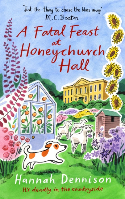 A Fatal Feast at Honeychurch Hall : An utterly unputdownable, cosy, countryside murder mystery