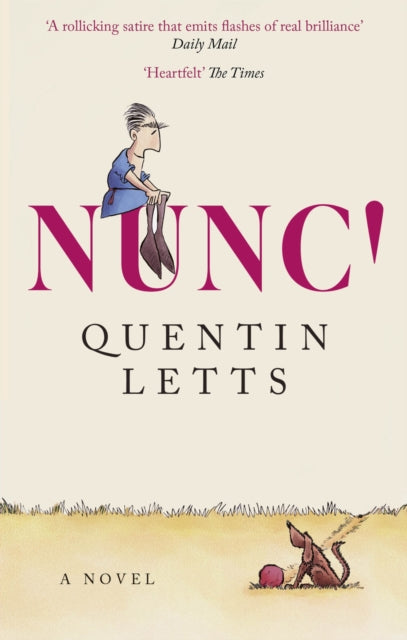 Front cover of NUNC! by Quentin Letts, paperback