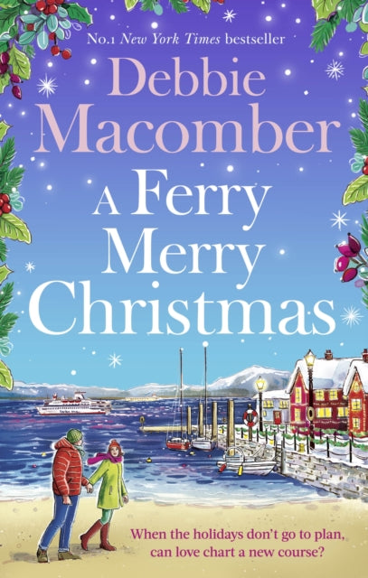 A Ferry Merry Christmas : from the million-copy and New York Times bestselling author comes a heart-warming festive read for 2026 - Debbie Macomber