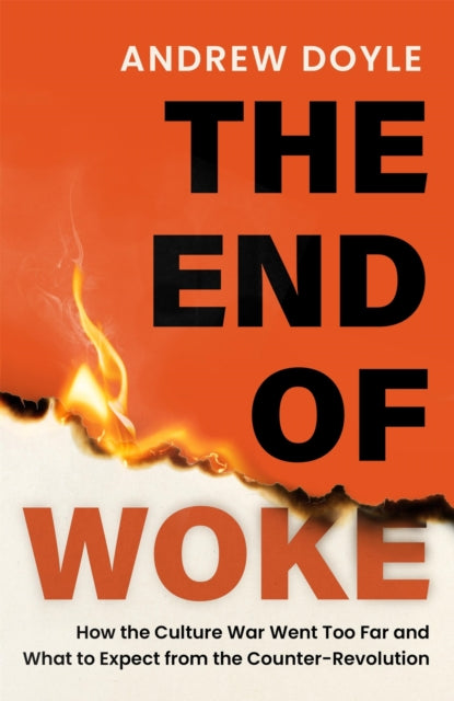 Front cover of THE END OF WOKE by Andrew Doyle, paperback