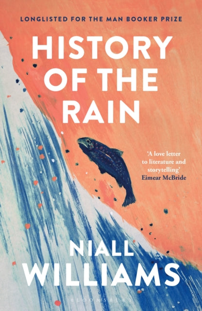 History of the Rain : By the author of Four Letters of Love, now a major film starring Helena Bonham Carter and Pierce Brosnan