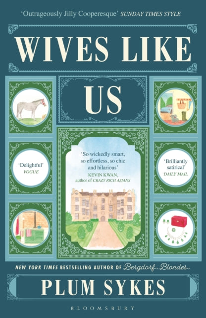 Wives Like Us : The perfect holiday read - Plum Sykes
