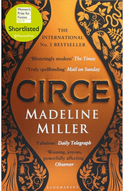 Circe : The stunning new anniversary edition from the author of international bestseller The Song of Achilles - Madeline Miller